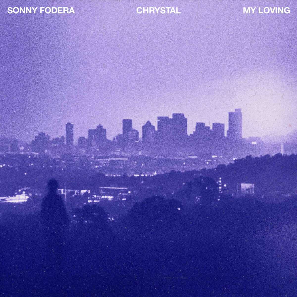 18.	Sonny Fodera, Chrystal - My Loving 